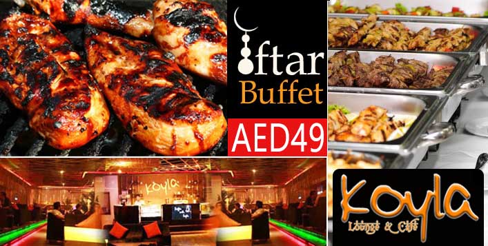 Special Iftar Buffet For AED 55 at Koyla Lounge and Cafe